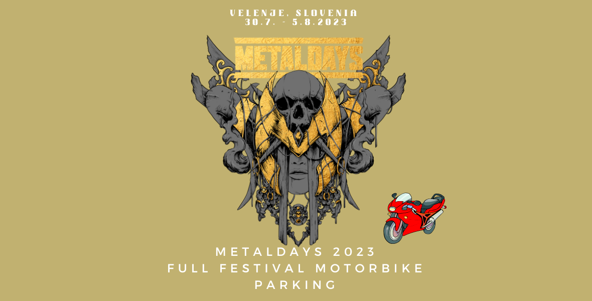 Tickets Full Festival Motorbike parking, MetalDays 2023  in Velenje