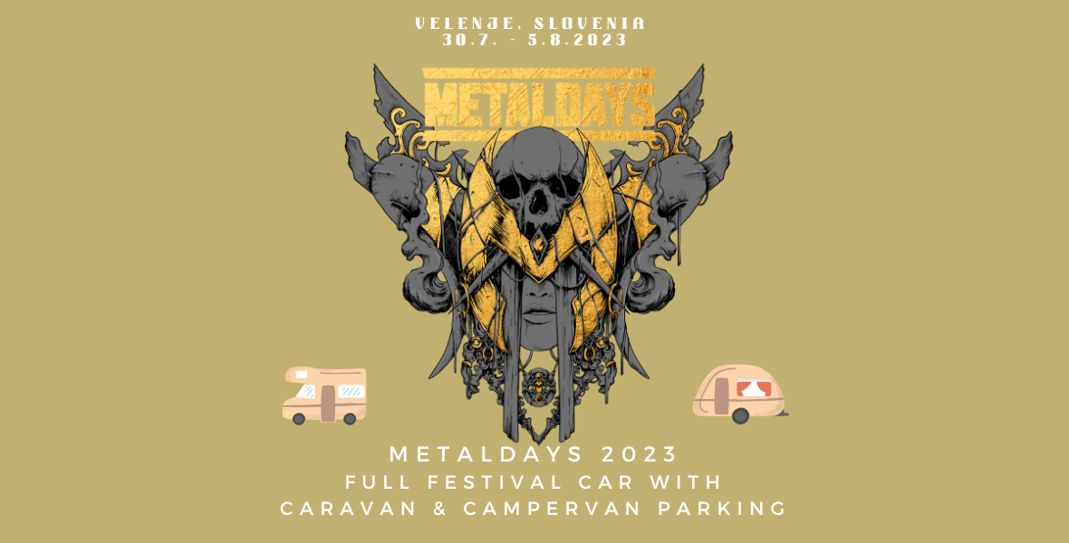Tickets Full Festival Car with caravan & Campervan parking, MetalDays 2023 in Velenje