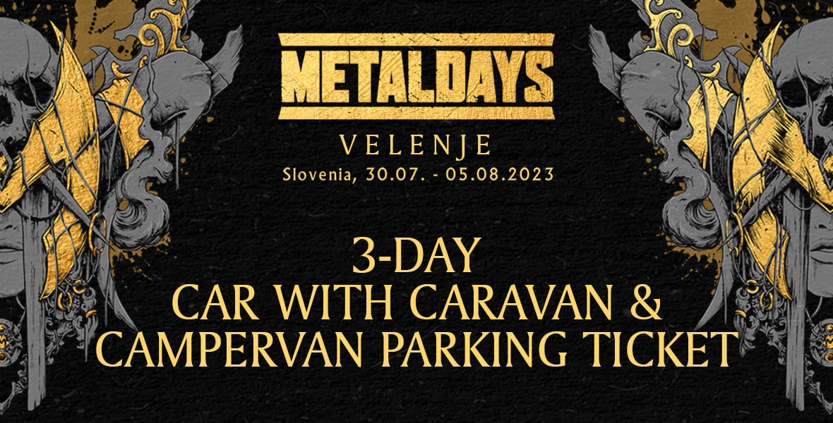 Tickets 3-day Car with caravan & Campervan parking, MetalDays 2023 in Velenje
