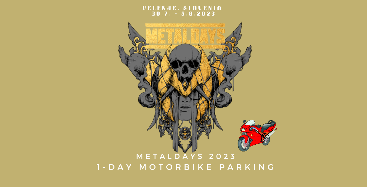 Tickets 1-day Motorbike parking, MetalDays 2023 in Velenje